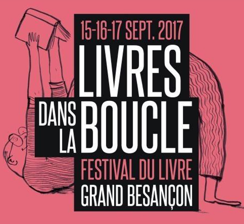 Présente au salon LIVRES DANS LA BOUCLE les 15, 16 et 17 septembre à Besançon